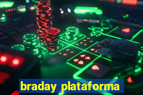 braday plataforma